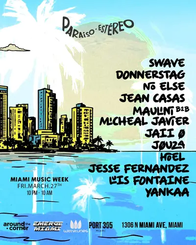 Paraiso Estereo: SWAVE, DONNERSTAG, NO ELSE, JEAN CASAS, MAULINI - EDM event at Paraiso Estereo in Miami