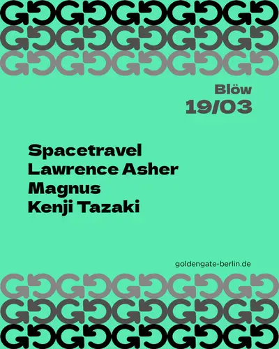 Blöw - EDM event at Golden Gate in Berlin