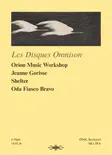 Orion Music Workshop, Shelter, Jeanne Gorisse, Oda Fiasco Bravo thumbnail