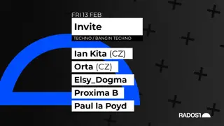 Invite w. Ian Kita (CZ) - Orta (CZ) - Elsy_Dogma - Proxima B - Paul la Poyd at Radost Music Club Invite w. Ian Kita (CZ) - Orta (CZ) - Elsy_Dogma - Proxima B - Paul la Poyd at Radost Music Club