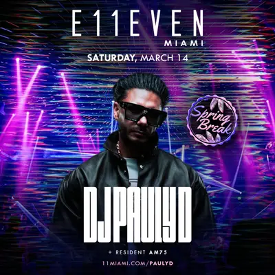 DJ Pauly D at E11EVEN - EDM event at E11EVEN MIAMI in Detroit