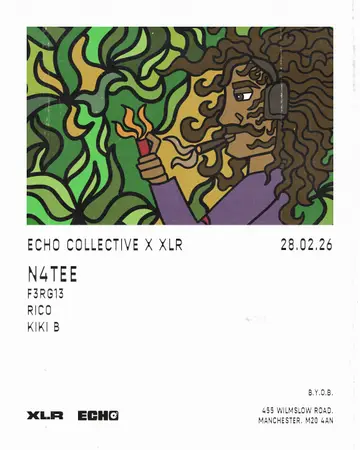 Echo Collective x XLR presents: N4tee at XLR Echo Collective x XLR presents: N4tee at XLR