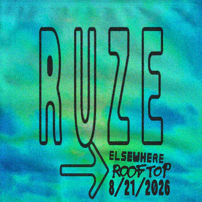 RUZE - EDM event at Elsewhere in New York