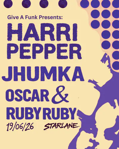 Give A Funk: Harri Pepper, Jhumka, Oscar & Ruby Ruby - EDM event at Starlane Pizza Bar in London