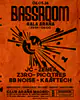 BASSROOM 36 W/ ZENEA, JC, PICOTRES, Z3R0, BB NOISE & KAATTECH