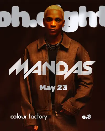 Oh Eight presents: Mandas + more - EDM event at Colour Factory in London