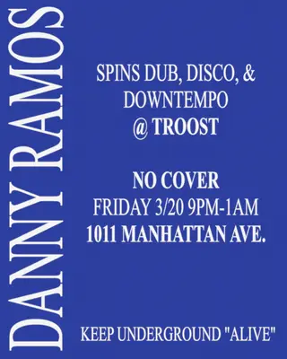 Danny Ramos at Troost Danny Ramos at Troost