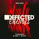 Defected: Arielle Free, Low Steppa, Oden & Fatzo, Parris Taylor b2b Perry Martin, RSquared
