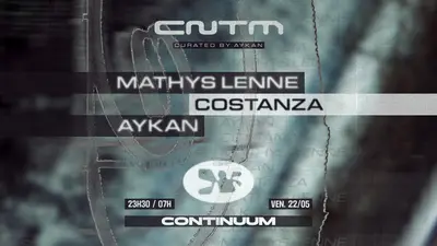 CONTINUUM CURATED BY Aykan: Mathys Lenne, Costanza, Aykan - EDM event at Macadam in Nantes