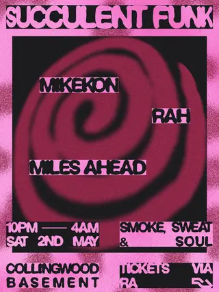 Succulent Funk W/ Mikekon, Rah & Miles Ahead at Collingwood Basement