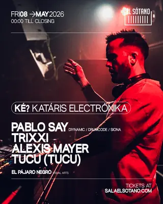 KATÁRSIS ELECTRÓNIKA: Pablo Say, TRIXXI, Alexis Mayer, Tucu (Tucu) at EL SÓTANO KATÁRSIS ELECTRÓNIKA: Pablo Say, TRIXXI, Alexis Mayer, Tucu (Tucu) at EL SÓTANO