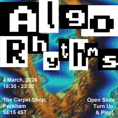 AlgoRhythms - EDM event at The Carpet Shop in London