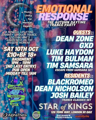 Music Unity For Mental Health presents Emotional Response Autumn Daytime Trance Party Music Unity For Mental Health presents Emotional Response Autumn Daytime Trance Party - EDM event at The Star Of Kings in London