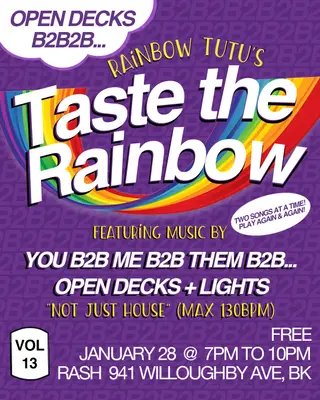 TASTE THE RAINBOW Happy Hour Open Decks b2b2b at Rash