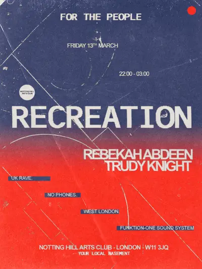 Rebekah Abdeen presents: RECREATION - EDM event at Notting Hill Arts Club in London