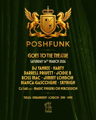 POSHFUNK - Goes to the Theatre at Theata
