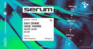 Serum: Sam Divine + Gene Farris at Prysm Nightclub Serum: Sam Divine + Gene Farris at Prysm Nightclub