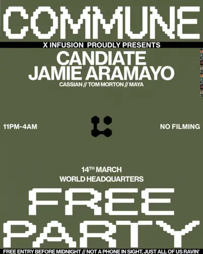 Commune x Infusion present Jamie Aramayo & Candidate - Free Party - EDM event at World Headquarters in Paris