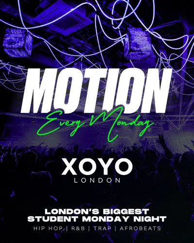 MOTION Every Monday - EDM event at XOYO in London