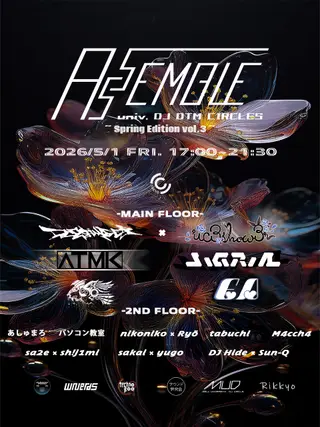 Assemble -Spring Edition- Vol.3 at Circus Tokyo