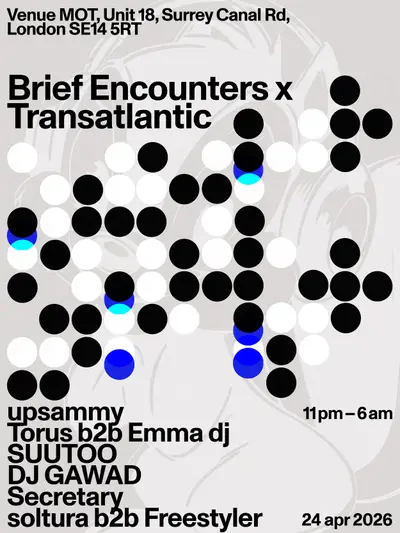 Brief Encounters x Transatlantic - EDM event at M.O.T in London