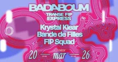 Club — Transe FIP Express: Krystal Klear, Bande de Filles - EDM event at Badaboum in Barcelona