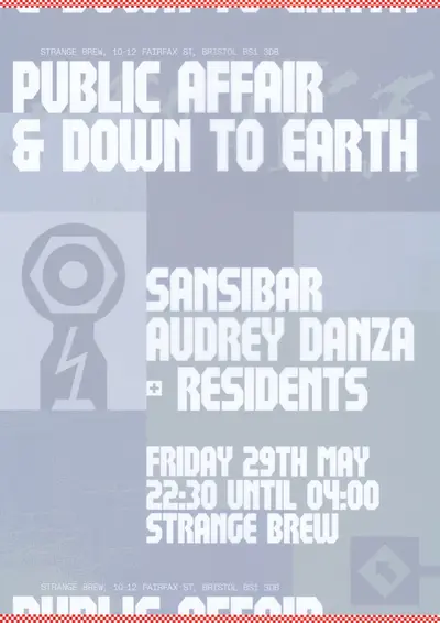 Down To Earth x Public Affair: Sansibar + Audrey Danza - EDM event at Strange Brew in Bristol