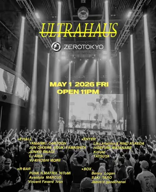 ULTRAHAUS at Zerotokyo
