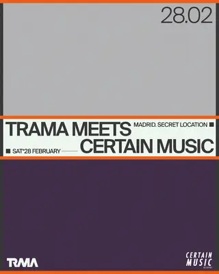TRAMA meets CERTAIN MUSIC at Lasociaciøn TRAMA meets CERTAIN MUSIC at Lasociaciøn
