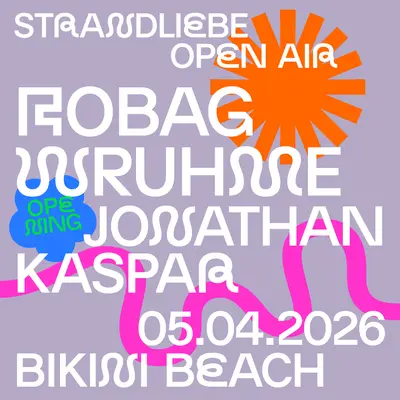 Robag Wruhme & Jonathan Kaspar - strandliebe Open Air Saison Opening 2026 - EDM event at Bikini Beach in Cologne