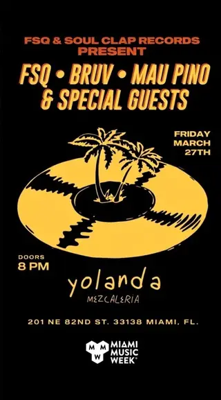 FSQ at Yolanda Mezcalería with Bruv, Mau Pino at La Yolanda Mezcalería Bar FSQ at Yolanda Mezcalería with Bruv, Mau Pino at La Yolanda Mezcalería Bar