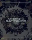 VERTX x RADIANCE with Matrixxman, Anthony Linell, Obscure Shape and RONI thumbnail