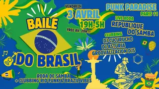 Baile do Brasil #9 - live roda samba + Djs 100% Brazil vibes at Punk Paradise Baile do Brasil #9 - live roda samba + Djs 100% Brazil vibes at Punk Paradise