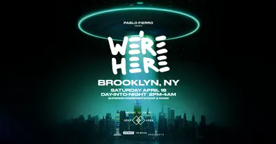 Pablo Fierro presents We're Here: Day-Into-Night Marathon - EDM event at Superior Ingredients in New York