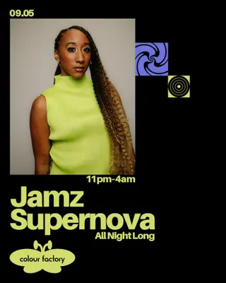 Jamz Supernova (All Night Long) at Colour Factory