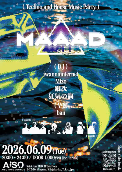 MAAAD MAAAD - EDM event at Aisotope Lounge in Tokyo
