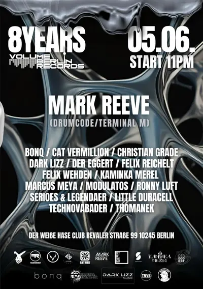 8 Years Volume Berlin Records W/Mark Reeve + VBR Residents - EDM event at Der Weiße Hase in Berlin