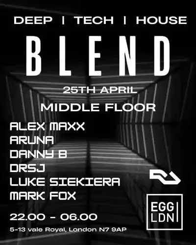 BLEND BLEND - EDM event at Egg London in London