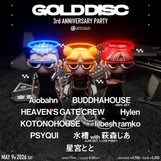 GOLD DISC 3rd ANNIVERSARY PARTY at Zerotokyo