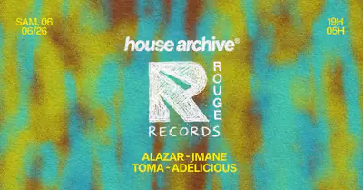 HOUSE ARCHIVE X ROUGE RECORDS - EDM event at Panic Room in Paris