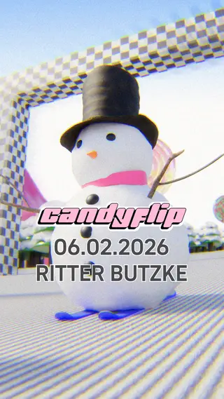Candyflip at Ritter Butzke Candyflip at Ritter Butzke