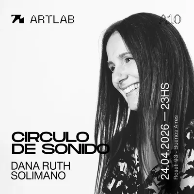 Artlab pres. Circulo De Sonido / Dana Ruh + Solimano Artlab pres. Circulo De Sonido / Dana Ruh + Solimano - EDM event at Artlab in Manchester