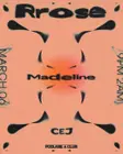 Rrose, MADELINE, CEJ thumbnail