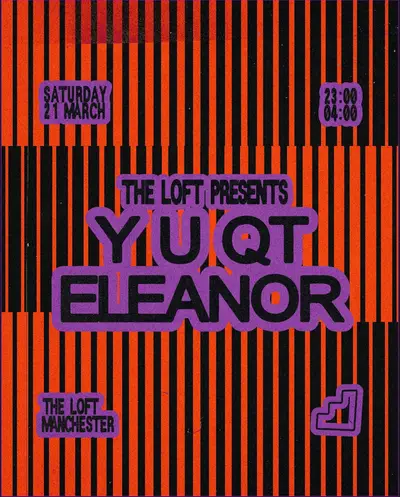 The Loft: Y U QT & ELEANOR - EDM event at The Loft in Paris