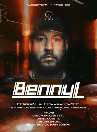Benny L presents: Project Dark at Bricks