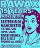 RAWAX 15 years world tour