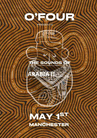 O'FOUR PRESENTS: Sounds Of Arabia II at Kable Club