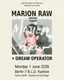 Marion Raw [MX] + Dream Operator // B.L.O. Kantine