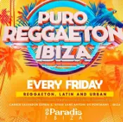 Puro Reggaeton Ibiza Opening Party Puro Reggaeton Ibiza Opening Party - EDM event at Es Paradis in Ibiza