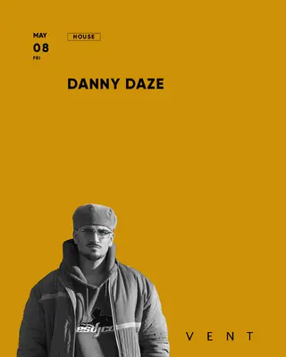 Danny Daze at VENT Danny Daze at VENT